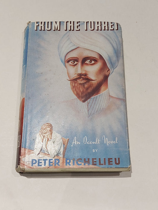 From The Turret : An Occult Novel By Peter Richelieu Rare 1st Edition Hb & DJ0