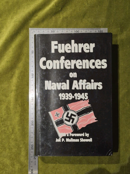 Fuhrer Conferences on Naval Affairs, 1939-45 - Martienssen, Anthony6