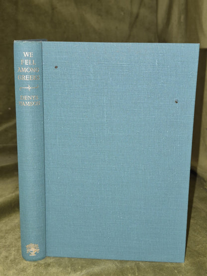 We Fell Among Greeks - Denys Hamson Jonathan Cape 1946 HB DJ4