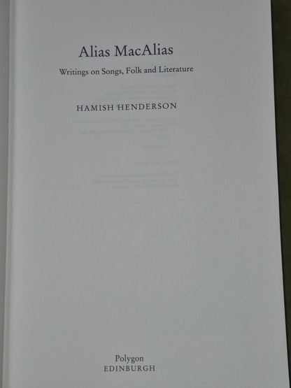 Alias MacAlias Writings on Songs Folk and Literature Hamish Henderson3