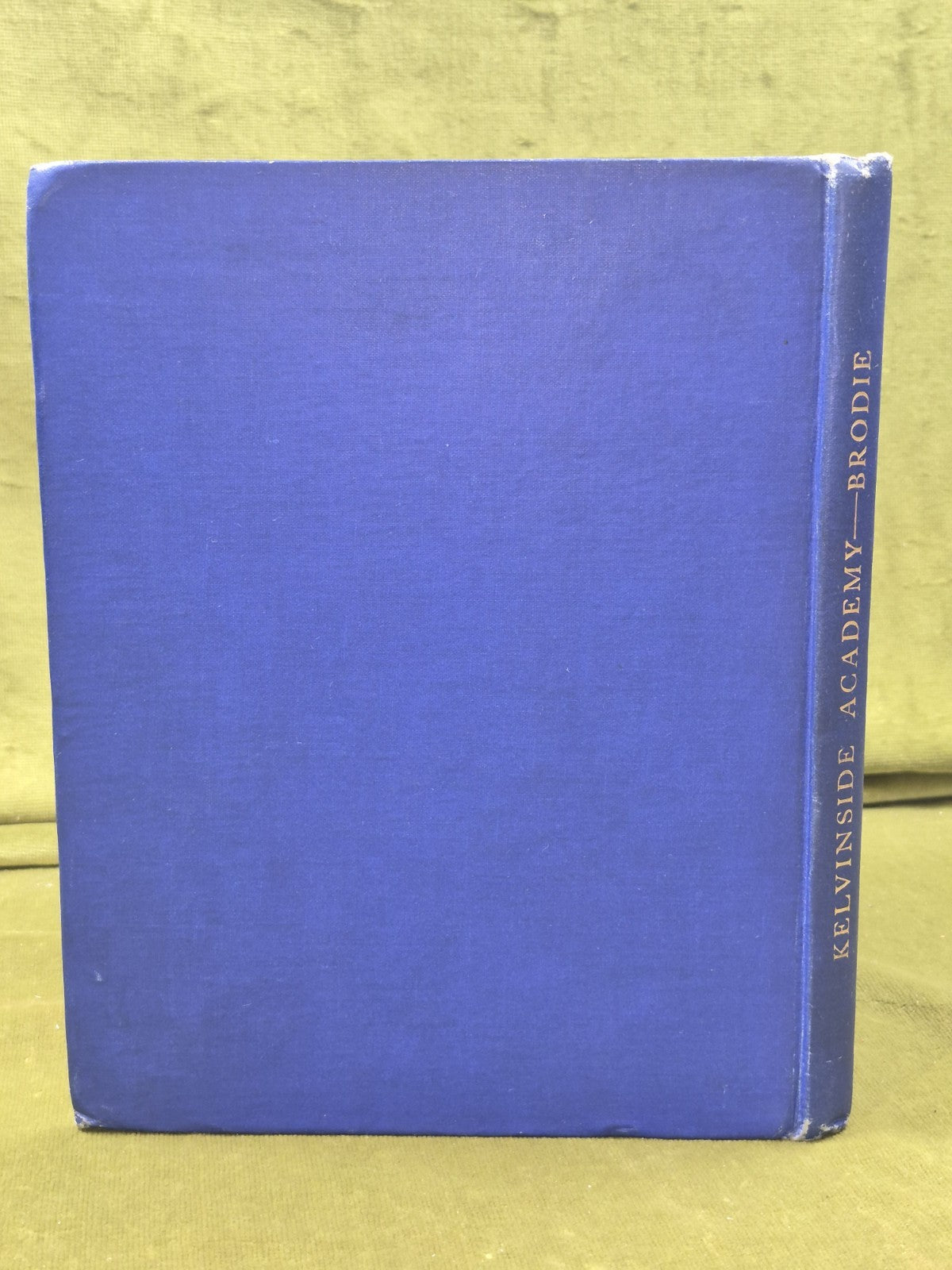 Kevinside Academy 1878-1923 William Brodie The University Press Glasgow 1924 1st1