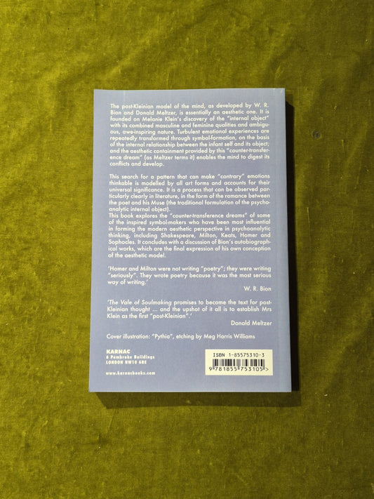 The Value of Soulmaking - Meg Harris Williams , Karnac 2005 PB1