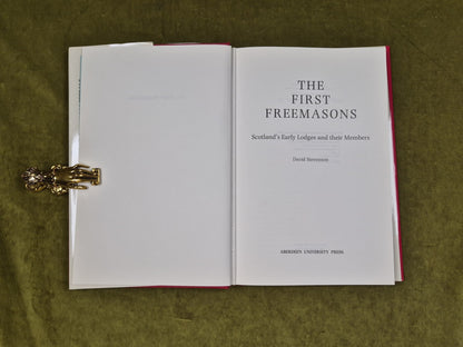 The First Freemasons Scotland's Early Lodges and their Members 1988 HC/DJ 4