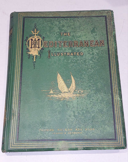 Late 19th Century Book: The Mediterranean Illustrated (1877) [Thomas Nelson]0