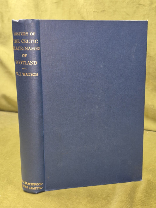 The history of the Celtic place-names of Scotland William J Watson 19260