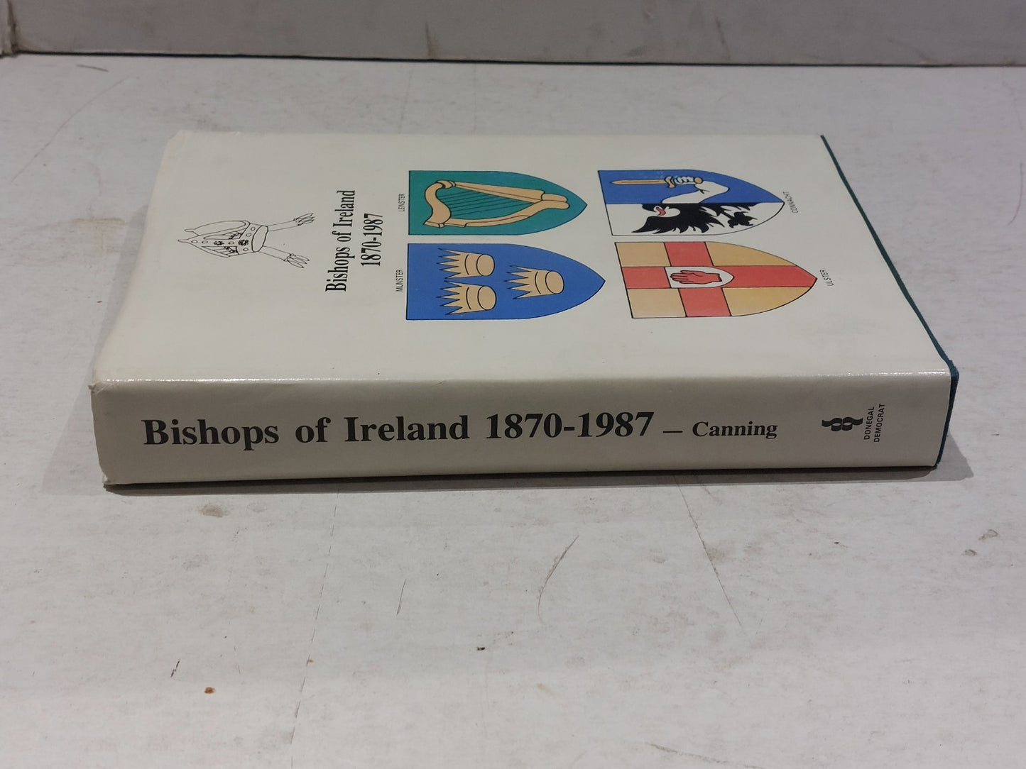Bishops of Ireland 1870-1987 by Bernard J Canning 1st Ed HB DJ signed By Author1