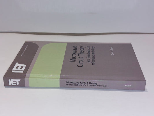 Microwave Circuit Theory and Foundations of Microwave by Glenn Engen (2007) Hb1