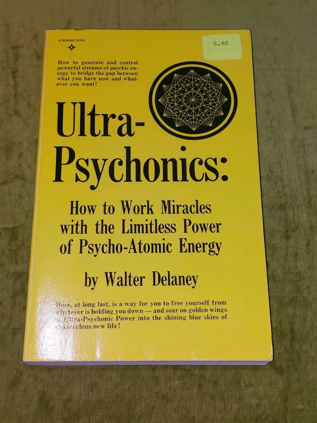 Ultra Psychonics : Limitless Power of Psycho-Atomic Energy - Walter Delaney 19760