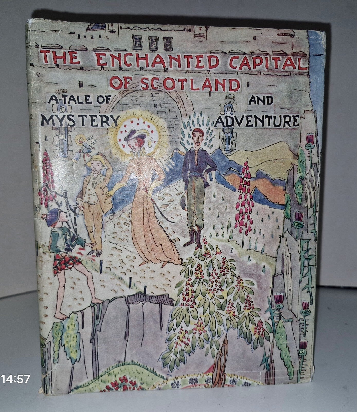 THE ENCHANTED CAPITAL OF SCOTLAND JESSIE M KING ILLUSTRATED  1945 1st Edition.0