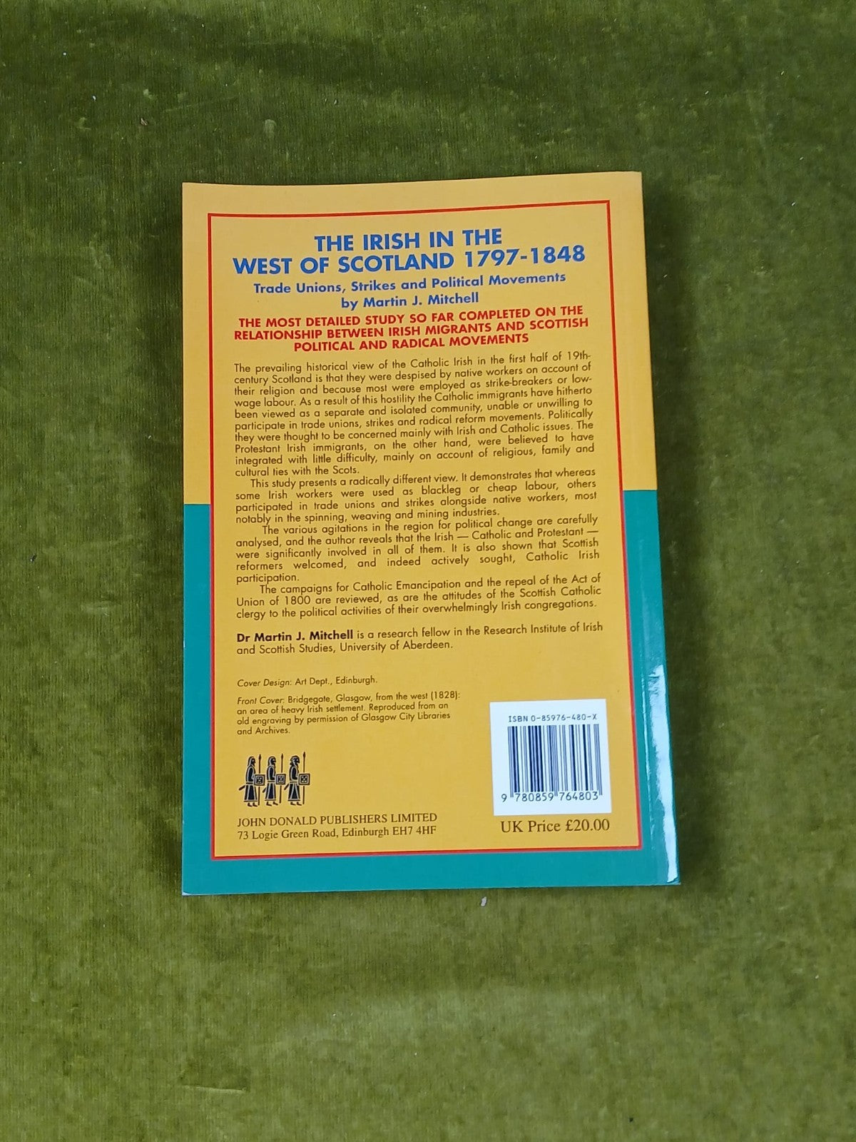 The Irish in the West of Scotland 1797-1848 - Martin J Mitchell , Donald 1998 PB3