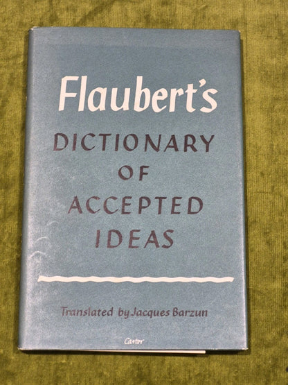 Flaubert's Dictionary Of Accepted Ideas (1954)  translated by Jacques Barzun0