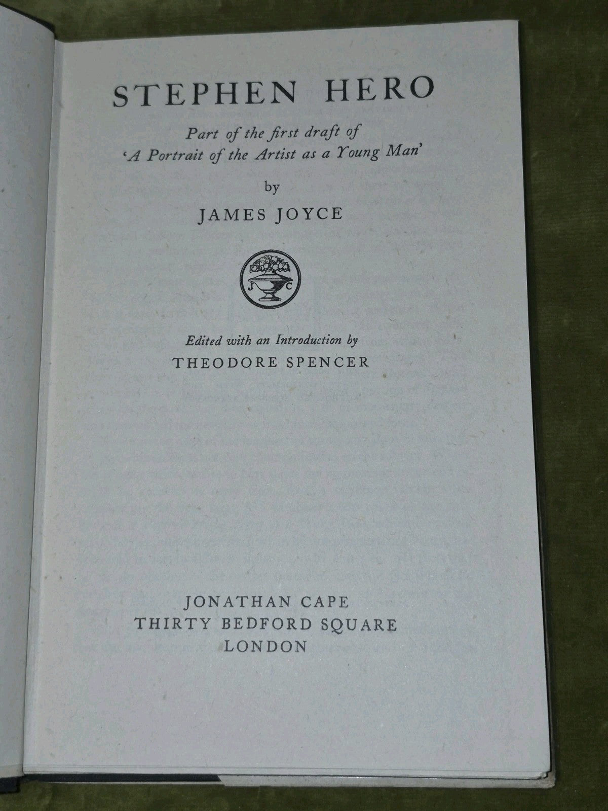 Stephen Hero by James Joyce, Hardcover, First UK Edition (1944) Jonathan Cape5