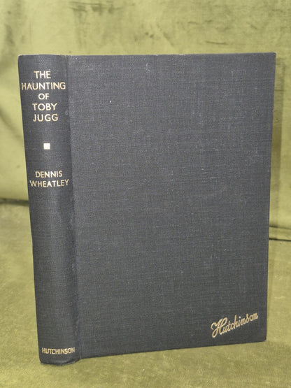 The Haunting of Toby Jugg by Dennis Wheatley 1948 First edition5