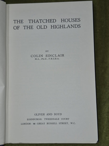 The Thatched Houses of the Old Highlands Colin Sinclair 19535