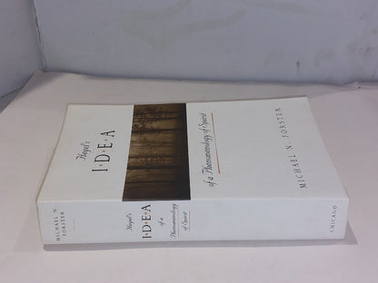 Hegel's Idea of a Phenomenology of Spirit by Michael Forster (1998) Pb1