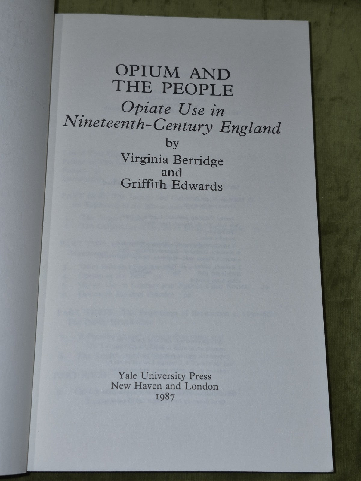 Opium and the People: Opiate use in Nineteenth Century  (1987) Virginia Berridge3