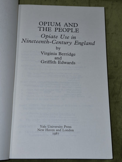 Opium and the People: Opiate use in Nineteenth Century  (1987) Virginia Berridge3