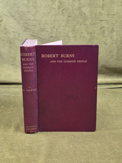 Robert Burns and the Common People - William Stuart, Reformers' Bookstall 19100