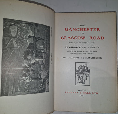 1907 THE MANCHESTER AND GLASGOW ROAD by HARPER VOLS I & II 33 PLTS GRETNA GREEN6