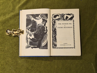 The Fourth Pig - Naomi Mitchison - Constable 1936 1st Edition HB4