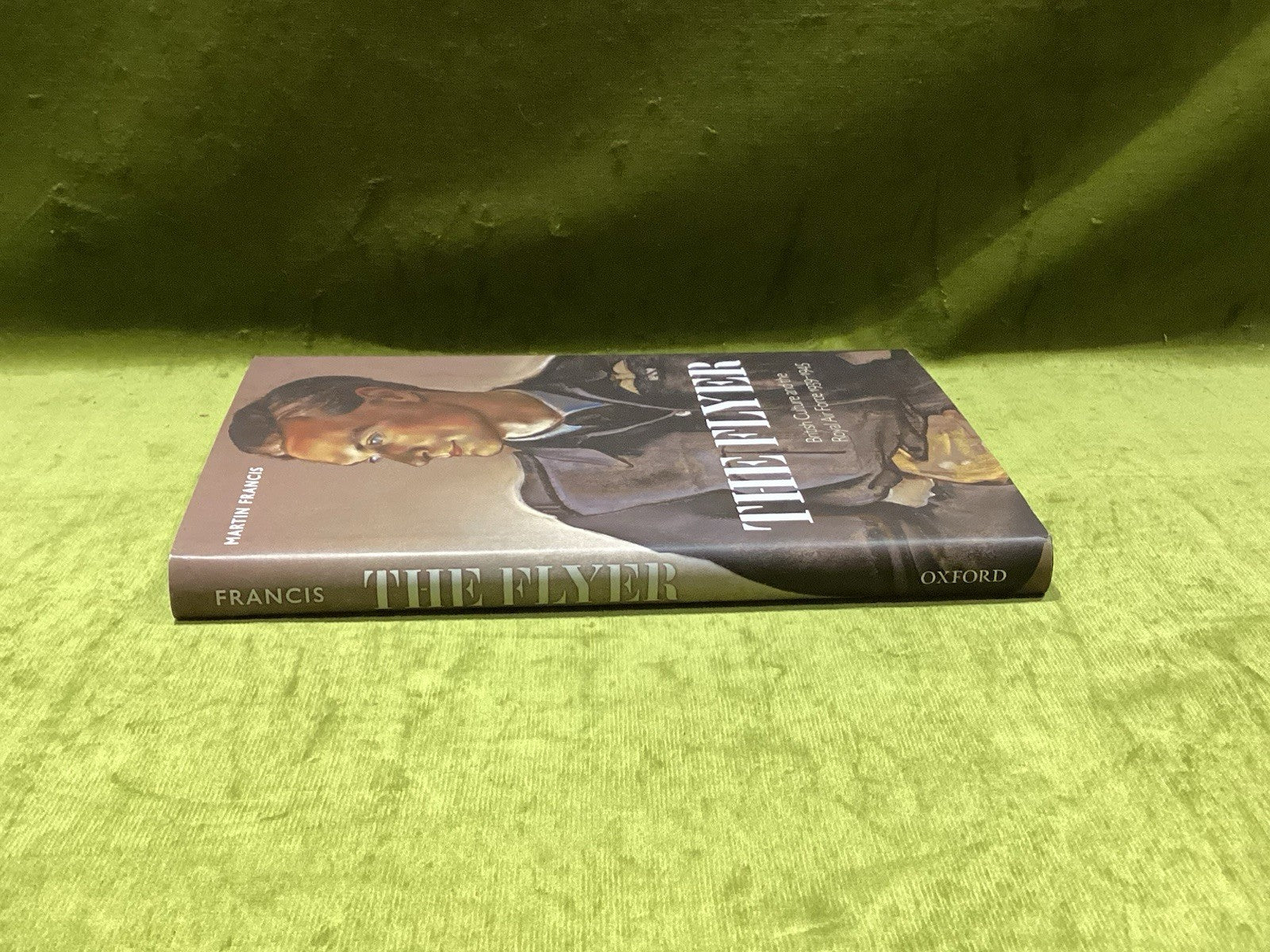 The Flyer : British Culture & the Royal Air Force  Martin Francis 2009 hb book1