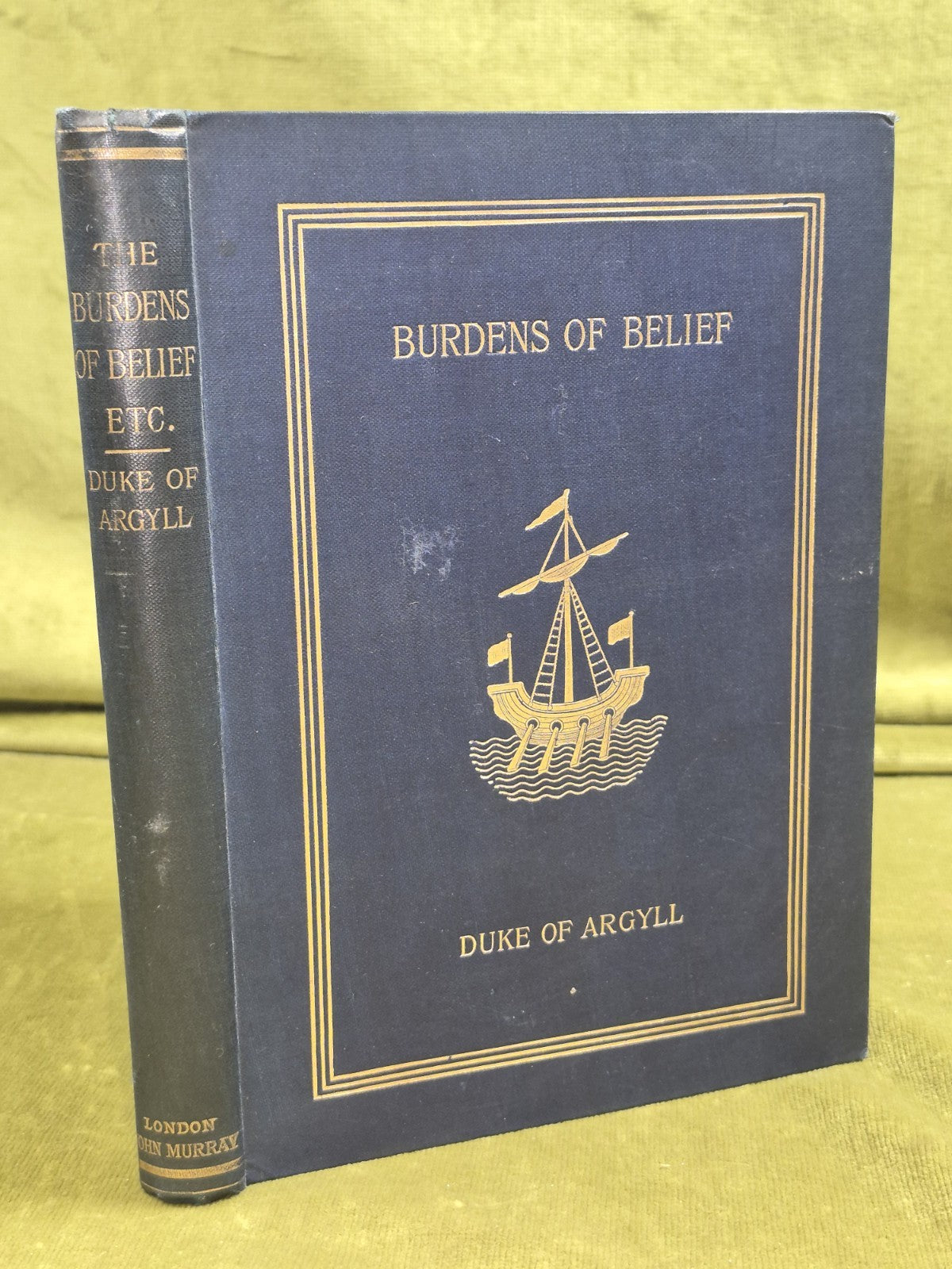 The Burdens of Belief & Other Poems by The Duke of Argyll (1894) 1st edition0