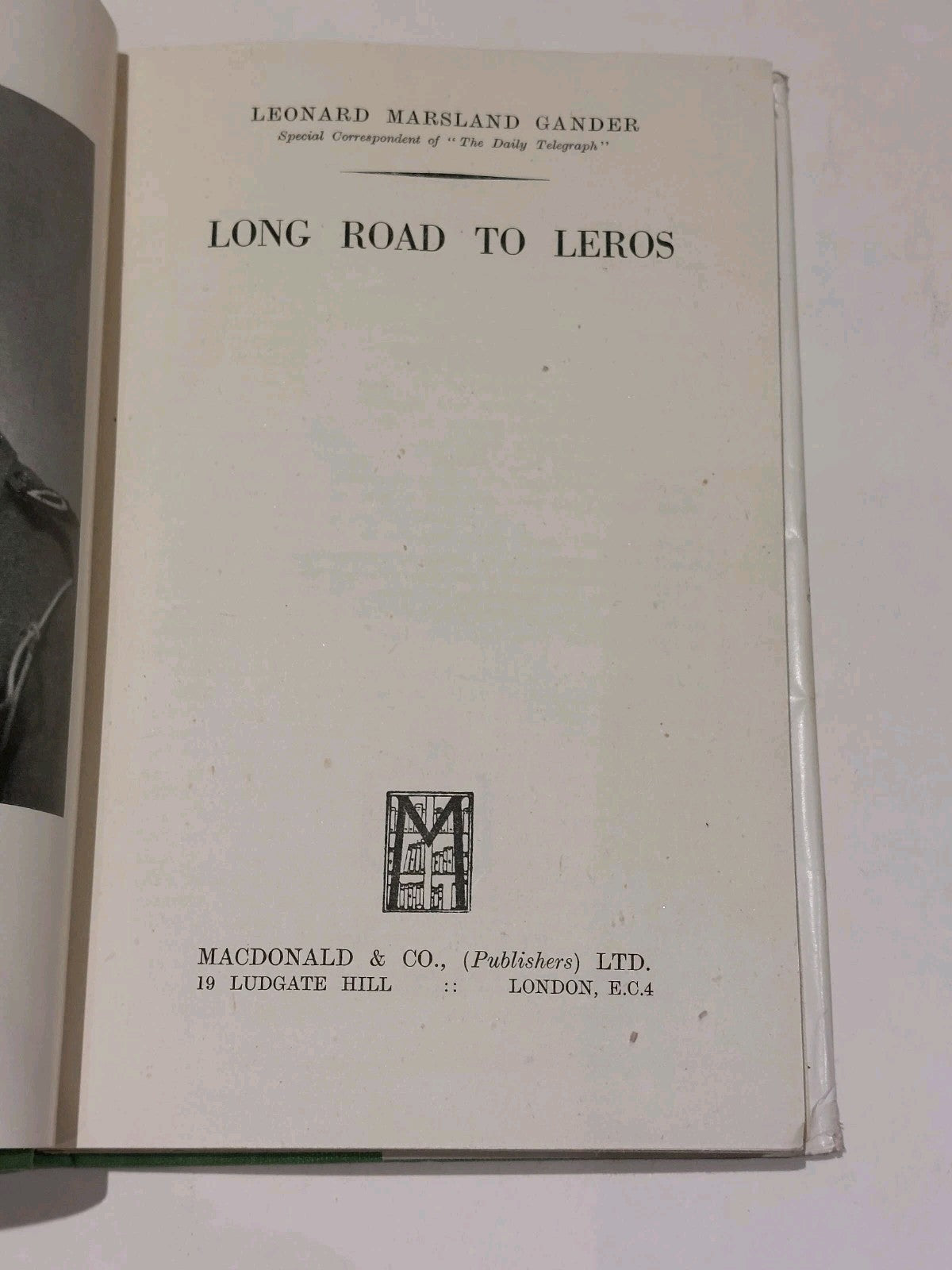 Long Road To Leros. c1945 Leonard Marsland Gander 1st Edition With Dustjacket 4