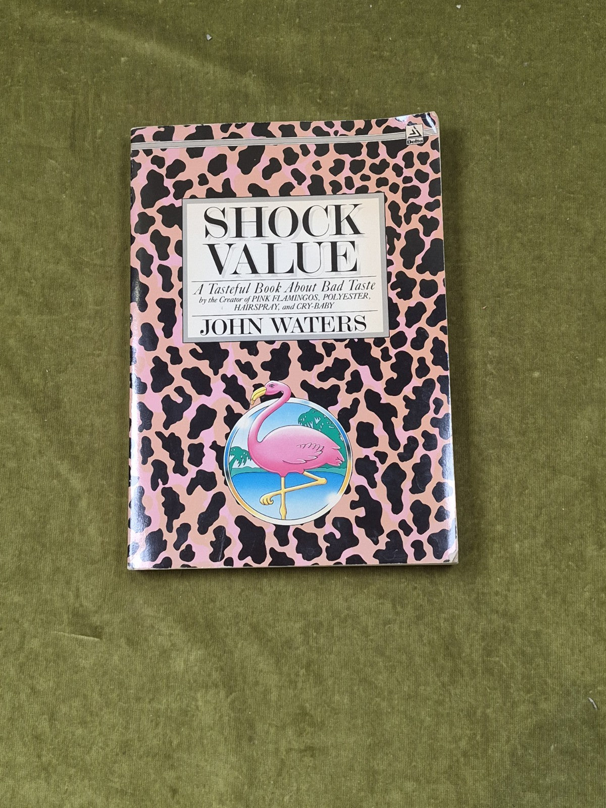 Shock Value : A Tasteful Book about Bad Taste by John Waters , 1981 Paperback0