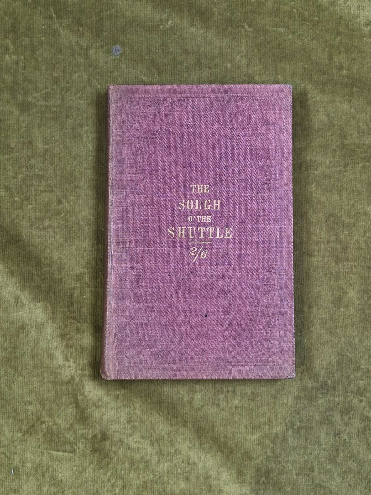 The Sough O' the Shuttle or Poems and Songs - Colin Sievwright 1866 Robert Park1