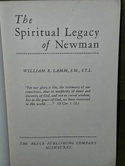The Spiritual Legacy of Newman (1934 Second Printing) William R. Lamm3
