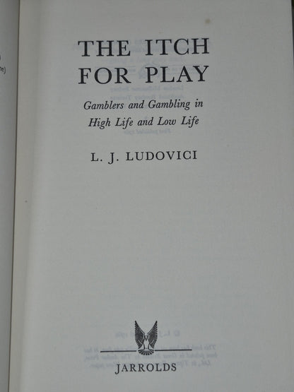 The Itch for Play L.J. Ludovici 1962 1st Ed Gambling History Dust Jacket HC5
