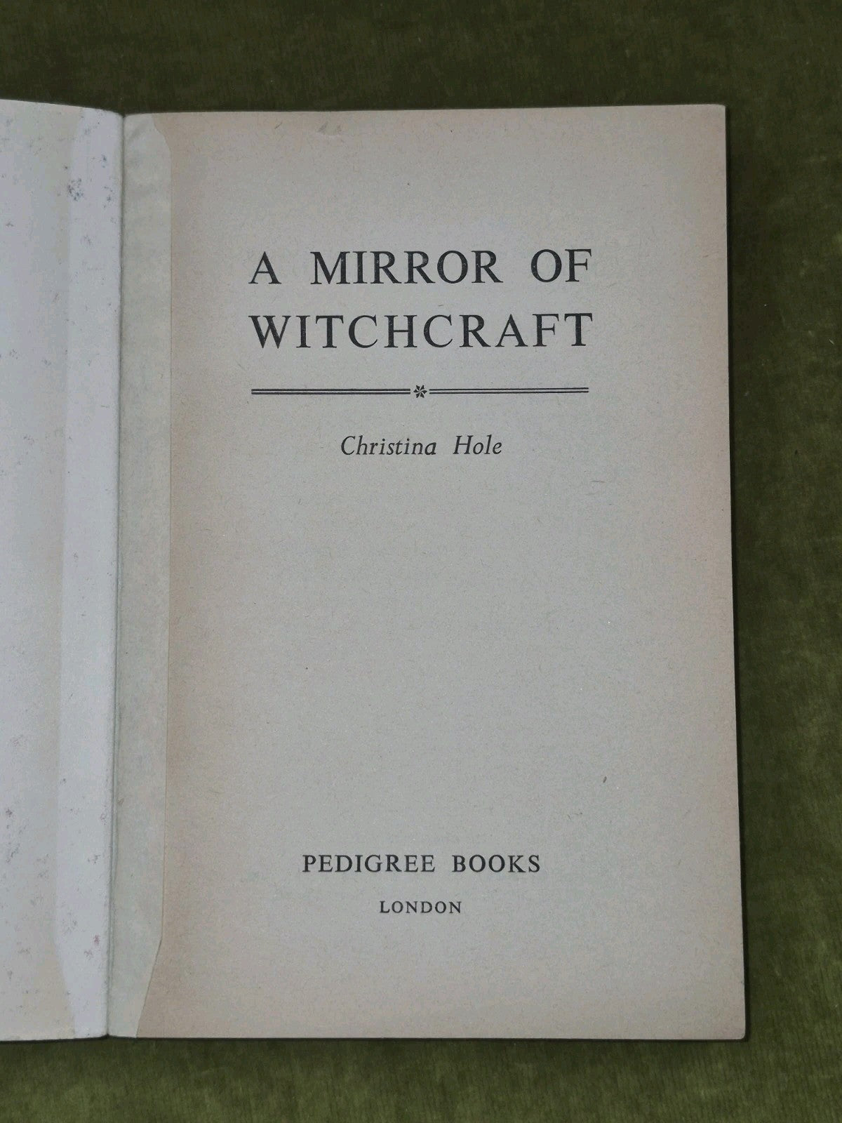 A Mirror of Witchcraft -Christina Hole Pedigree Books Weird Rites Black Mass3