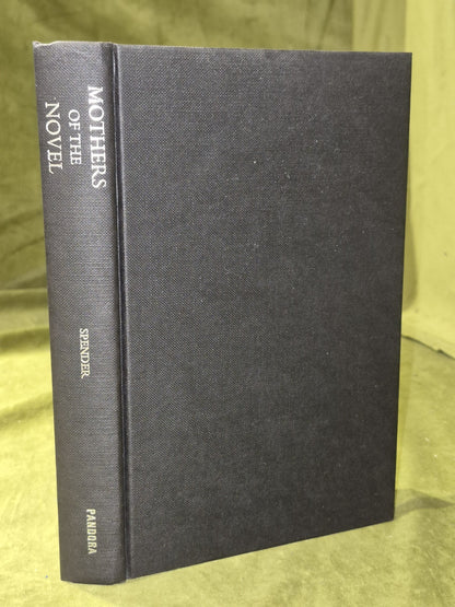 Mothers of The Novel Dale Spender 1987 Pandora Hardback2