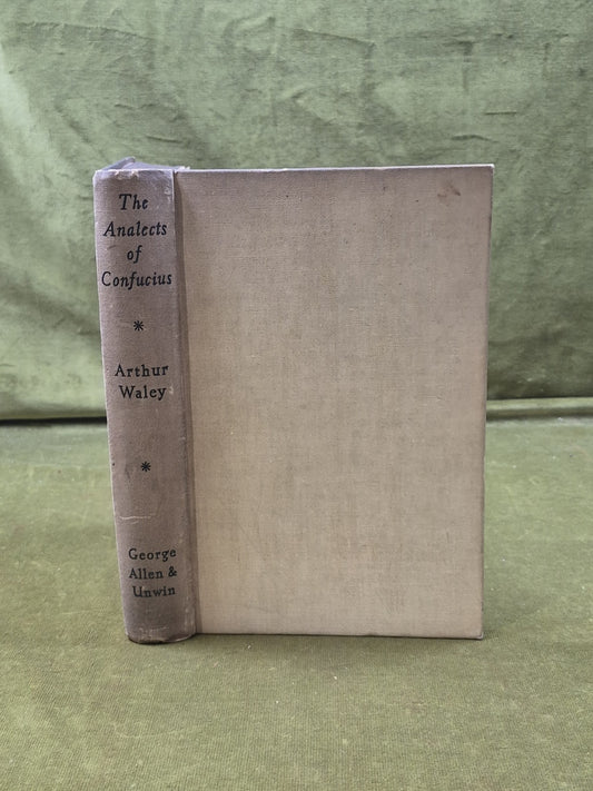 The Analects of Confucius trans Arthur Waley , Allen & Unwin 1938 1st English Ed0