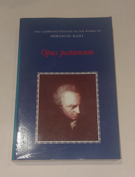 Opus Postumum : Cambridge Edition Of Works By Immanuel Kant (1998) Pb Book0