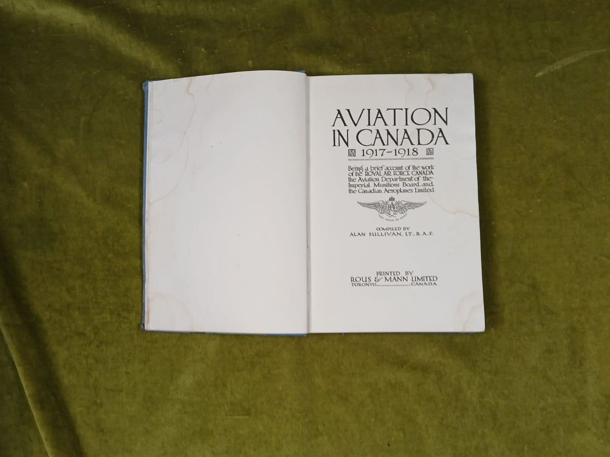 Aviation in Canada 1917-1918 , Alan Sullivan ; Rous & Mann 1919 HB3