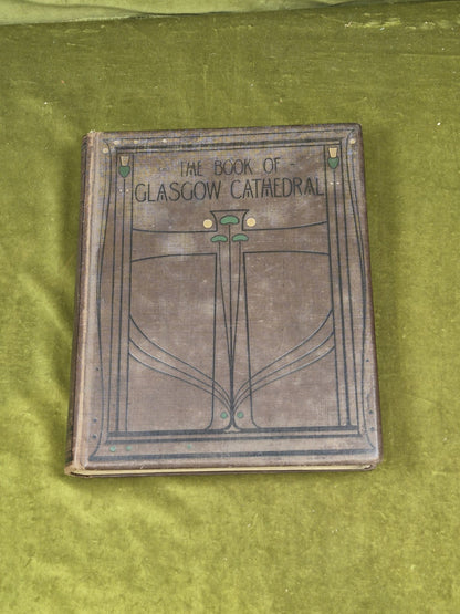 The Book of Glasgow Cathedral - George Eyre-Todd , Morison Brothers 1898 1st0