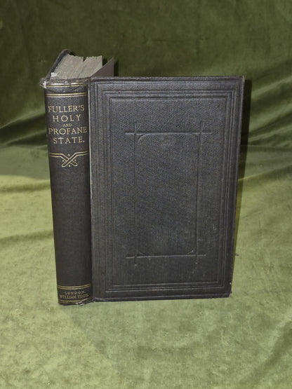The Holy State and Profane State. A New Edition. With Notes by James Nichols.0