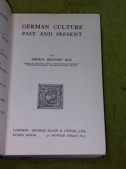 German Culture Past and Present by E Belfort Bax 1915 George Allen Unwin 1st Ed.3