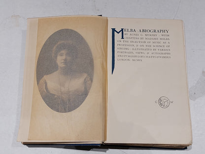 Melba: A Biography by Agnes G. Murphy, pub. by Chatto & Windus  1909 UK 1st Edit4