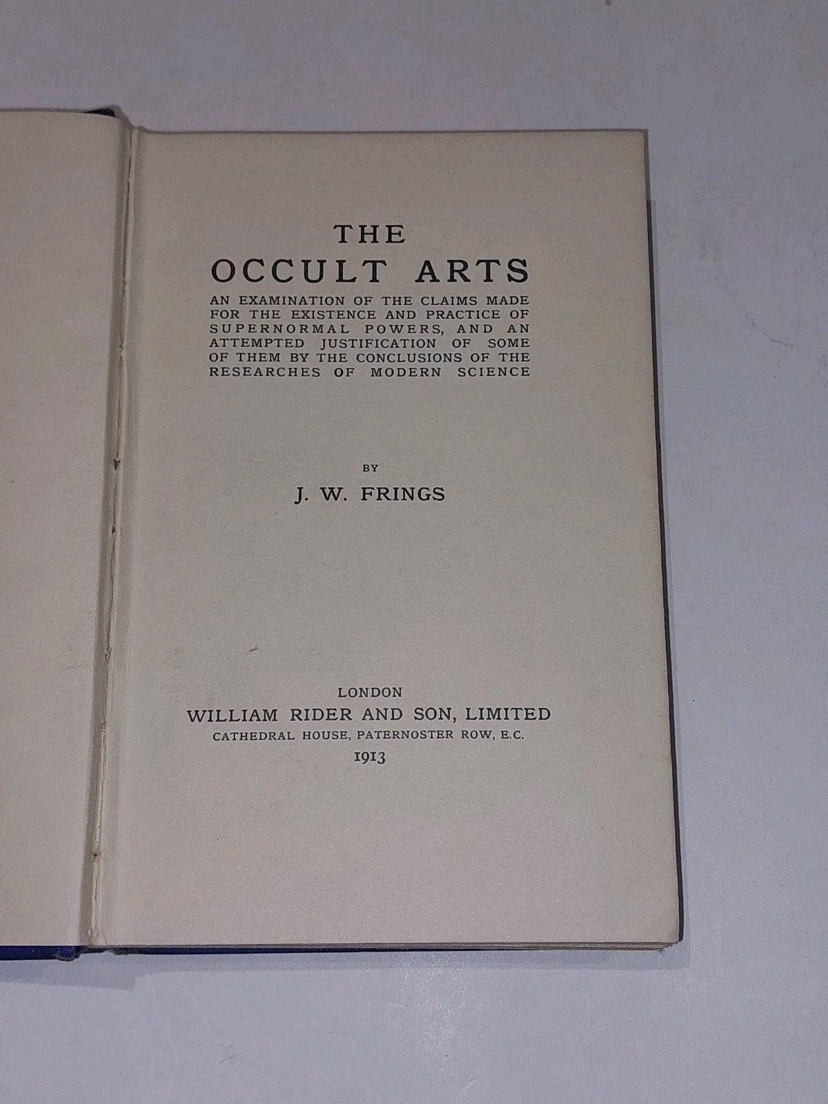 The Occult Arts By J W Frings (1913) 1st Ed Hb Book2