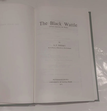 The Black Wattle By S. P. Sherry, University Of Natal Press (1971) Book4