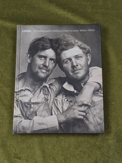 Loving A Photographic History of Men in Love 1850s 1950s - 5 continents 20200