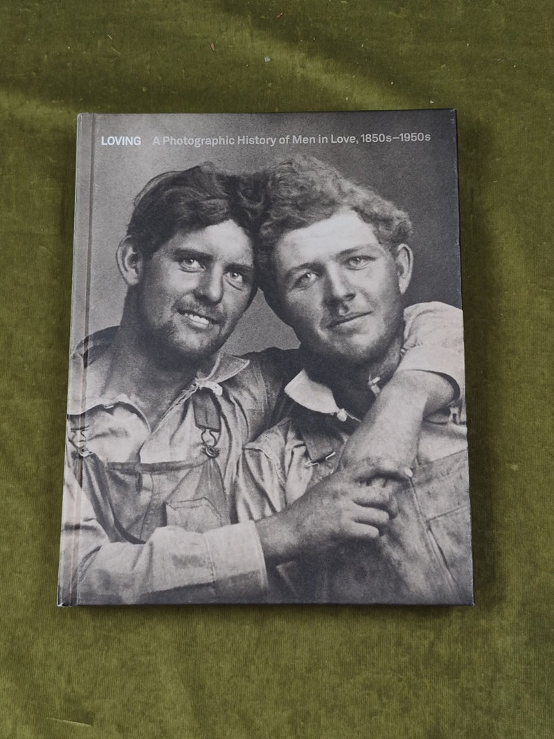 Loving A Photographic History of Men in Love 1850s 1950s - 5 continents 20200
