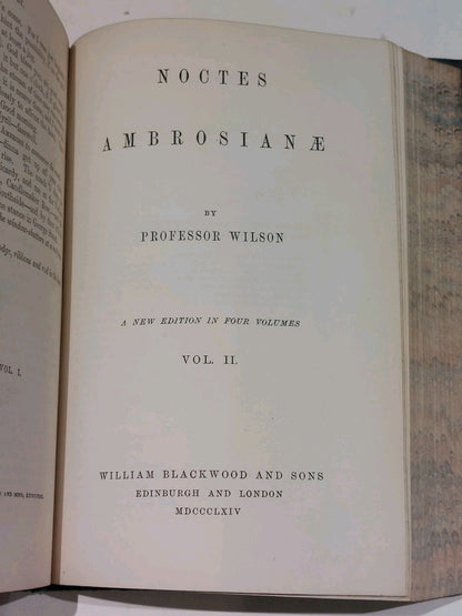 Noctes Ambrosianae by Professor Wilson, Complete 4 Volumes Bound Into 2 (1864)5