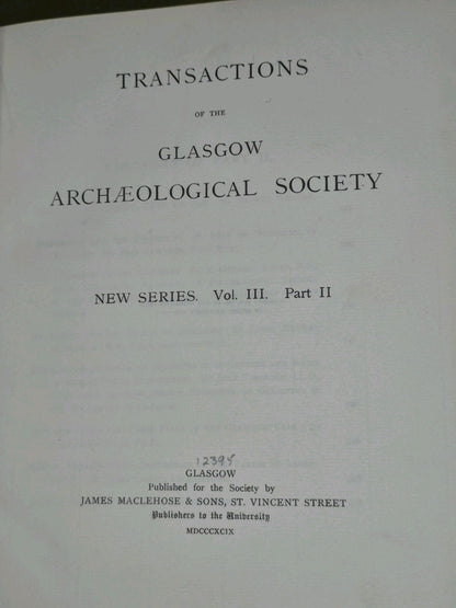 Transactions ofthe Glasgow Archaeological Society Vol III Parts I and II 18996