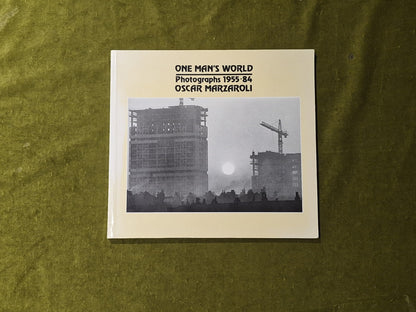 One Man's World Photographs 1955-1984 Oscar Marzaroli , Third Eye Centre 1st PB3
