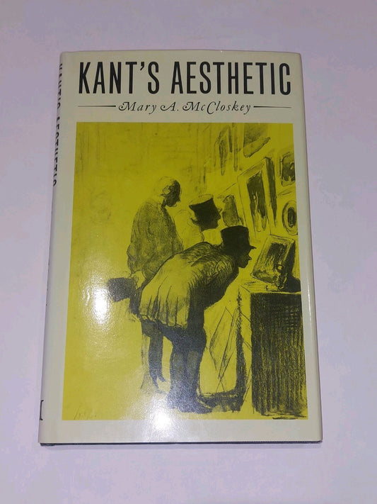 Kant’s Aesthetic by Mary McCloskey (1987) [Macmillan Press] Hb Book With Dj0