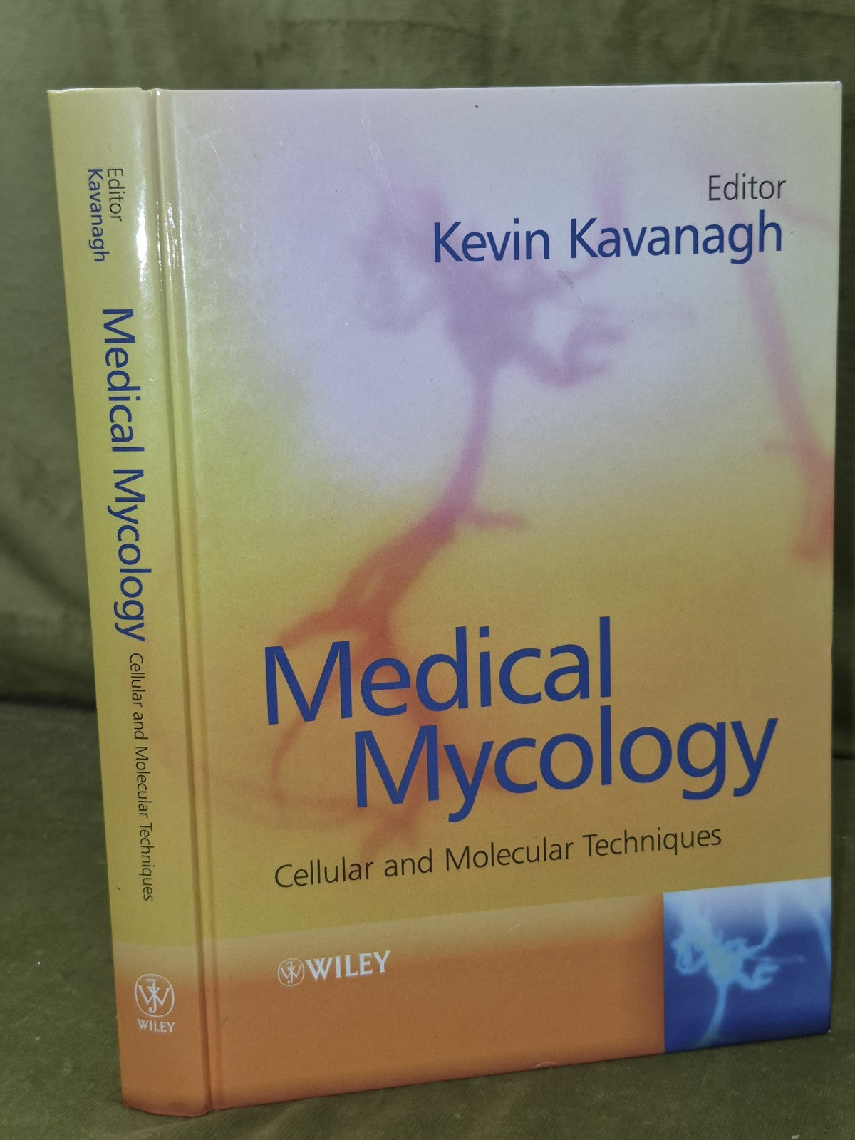 Medical Mycology: Cellular and Molecular Techniques by Kevin Kavanagh...0
