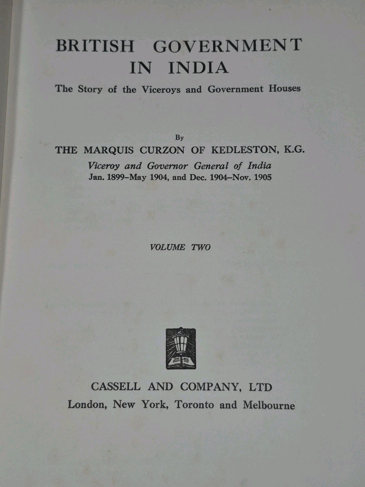 British Government in India Curzon 1925 Cassell First Edition 2nd Impression3